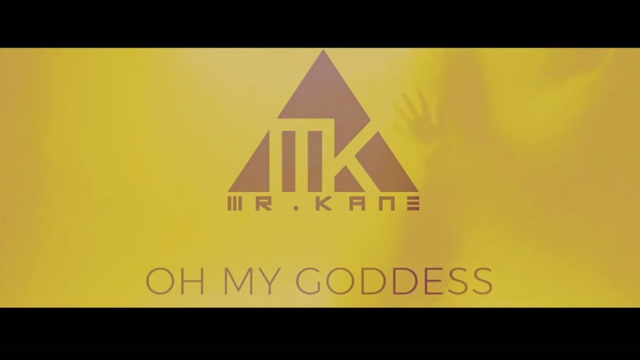 Oh My Goddess by Mr. Kane (Lyric Video)