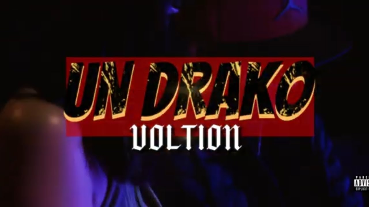 Un Drako - VOLTION (Prod: Chopan G)