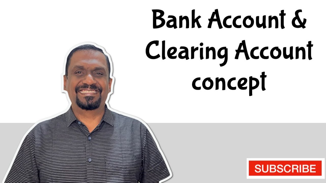 What is Main Bank Account and clearing account concept | Part -I |