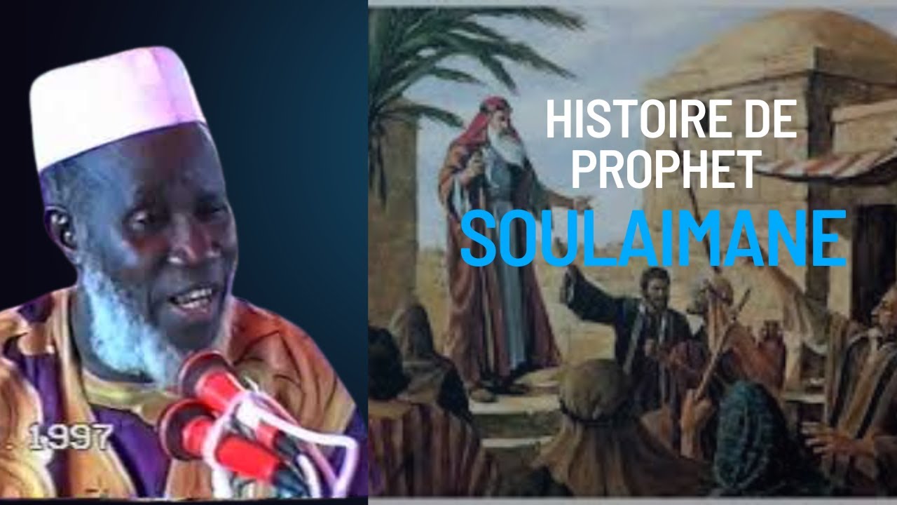 HISTOIRE DE PROPHET SOULEMANE