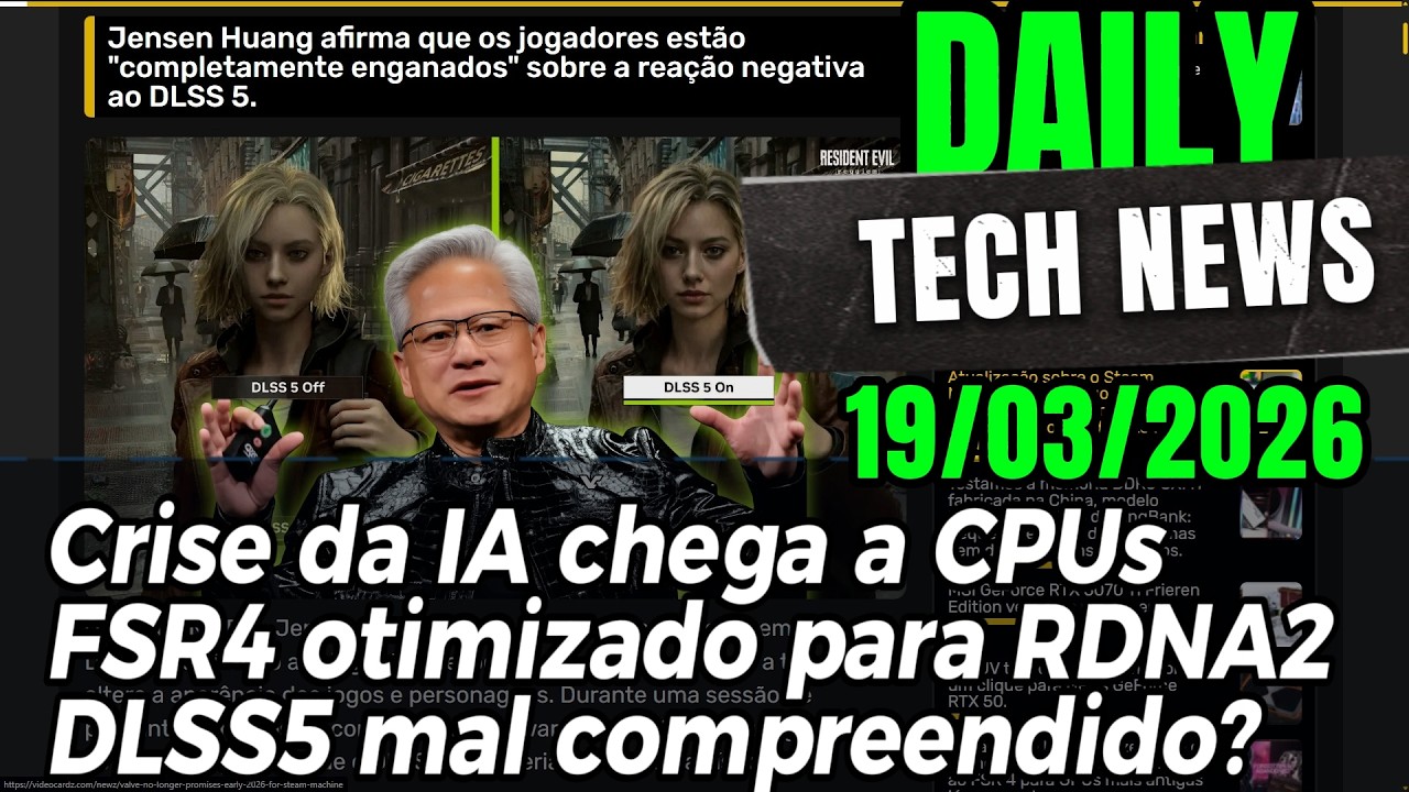 Steam Spring Sale começou! Crise em CPUs Intel?  FSR4 otimizado para RDNA2! DLSS5 mal interpretado?