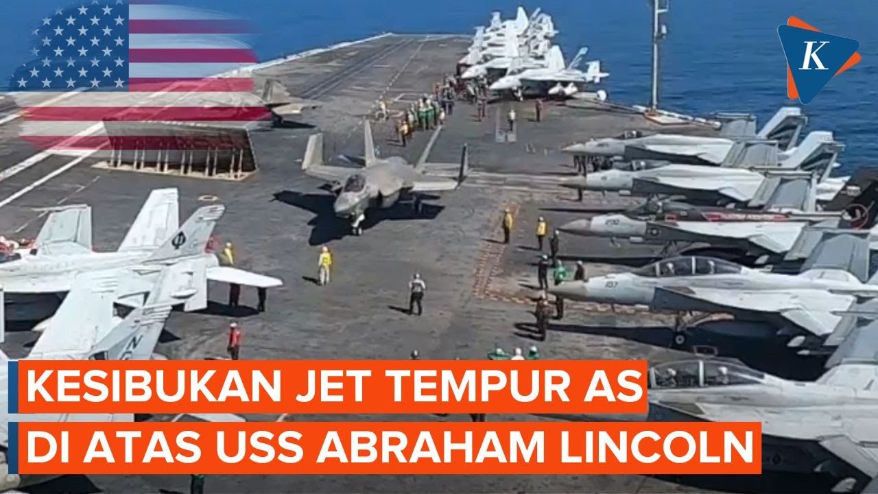 Potret Kesibukan Jet Tempur AS di Atas USS Abraham Lincoln