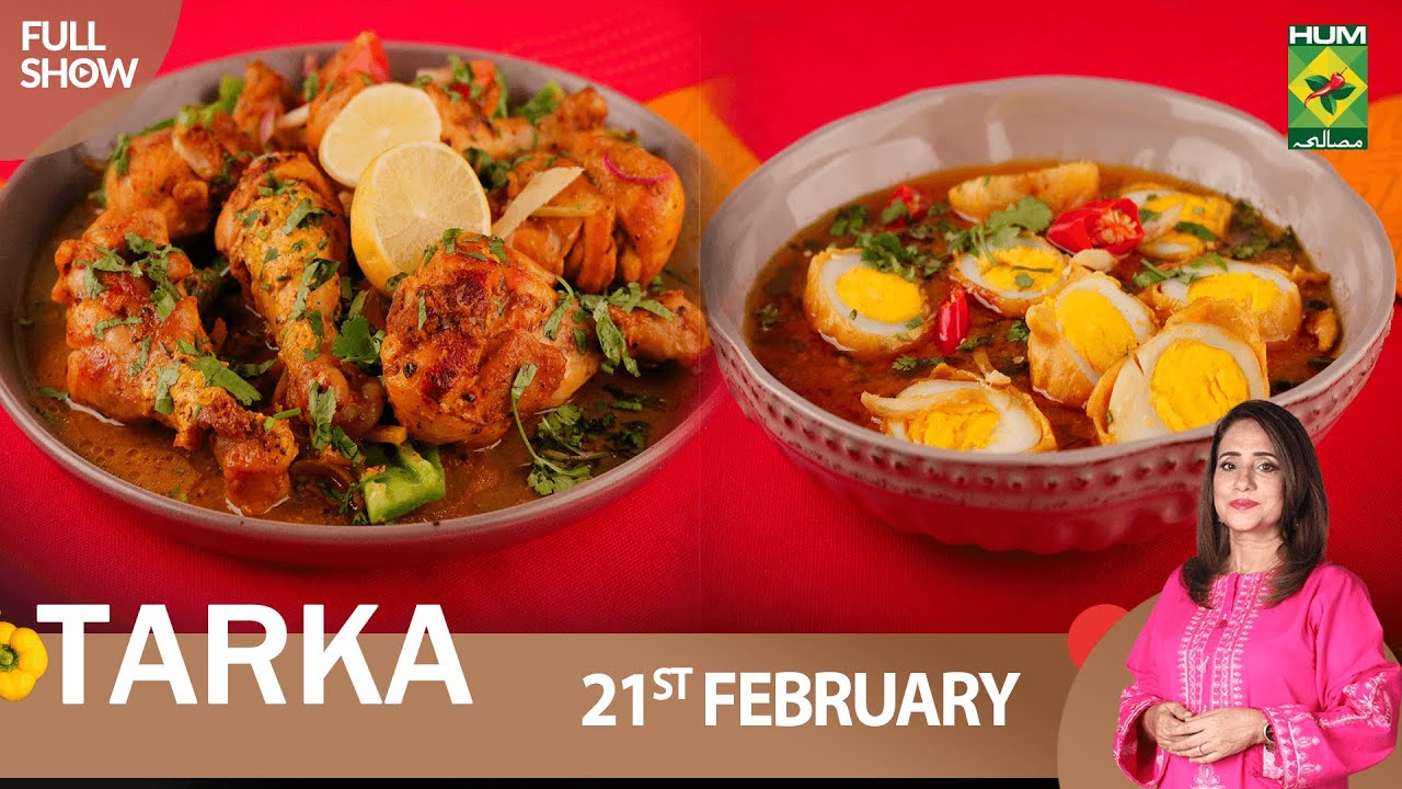 Tarka - 21 Feb 2023 - Recipes: Nargisi Kabab, Garlic Sauce & Khara Masala Drumsticks - Rida Aftab