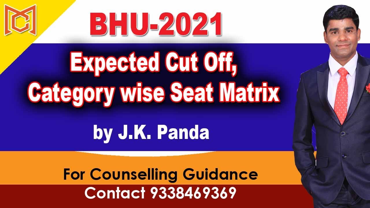 BHU SEAT MATRIX CUT OFF AND EXAM TIPS