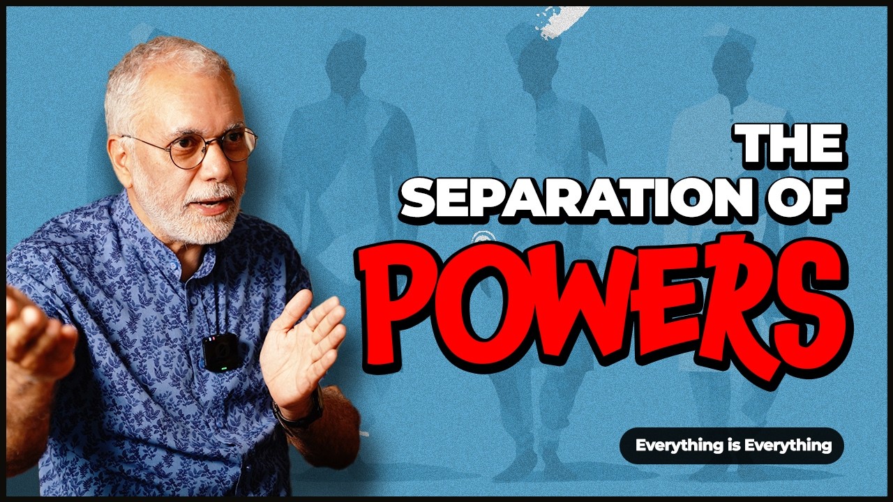 Separation of Powers | Episode 91 | Everything is Everything