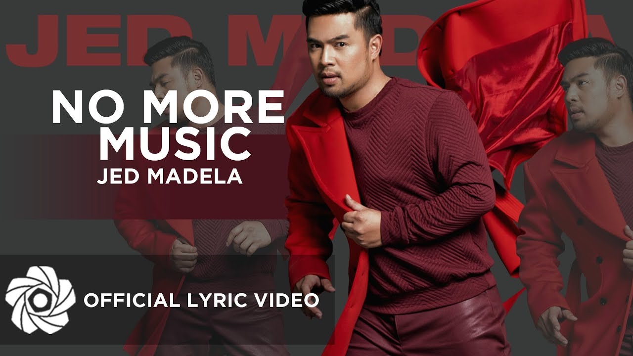 No More Music - Jed Madela (Lyrics)