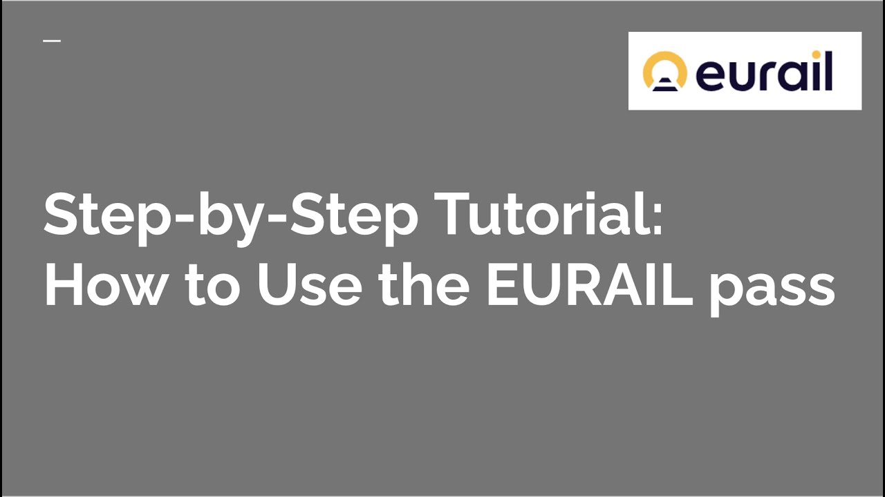 Step-by-Step Tutorial: How to Use the EURAIL pass