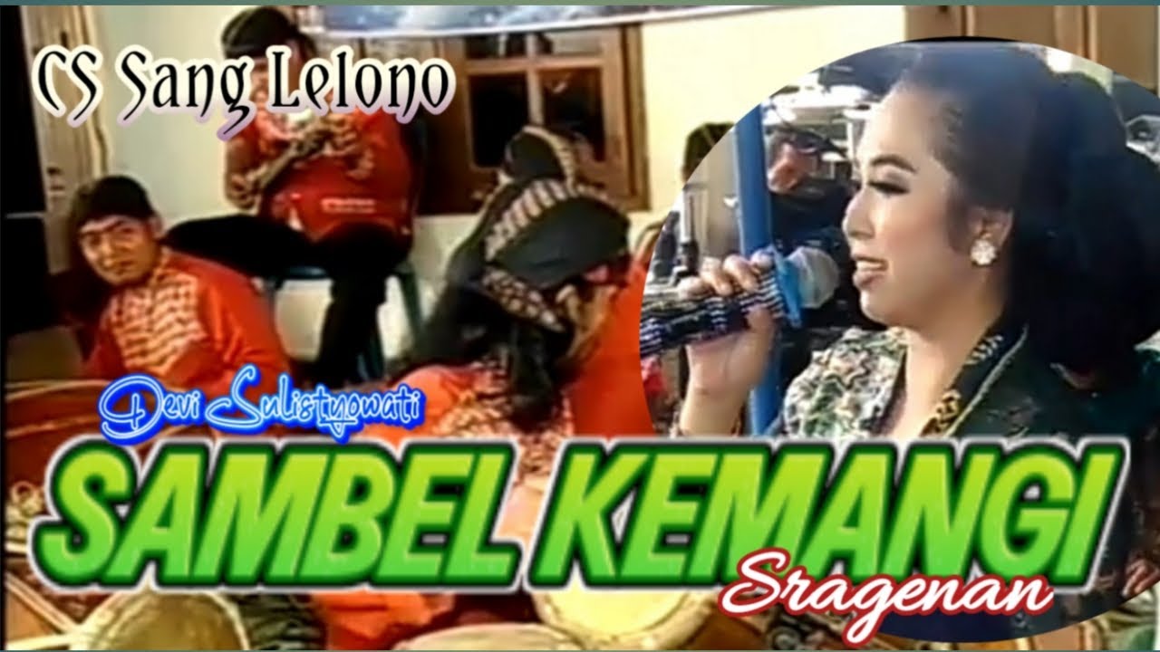 SAMBEL KEMANGI Sragenan Campursari Jawa - Devi Sulistyowati - CS Sang Lelono