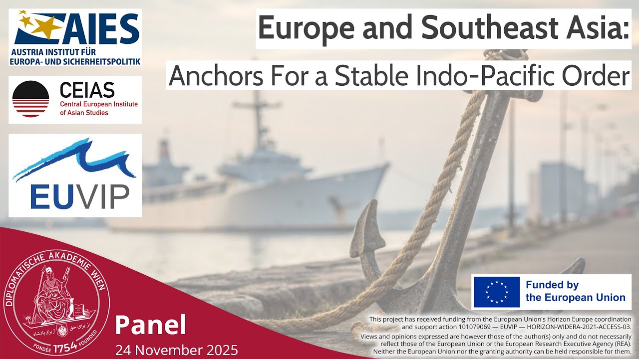 Europe and Southeast Asia: Anchors For a Stable Indo-Pacific Order