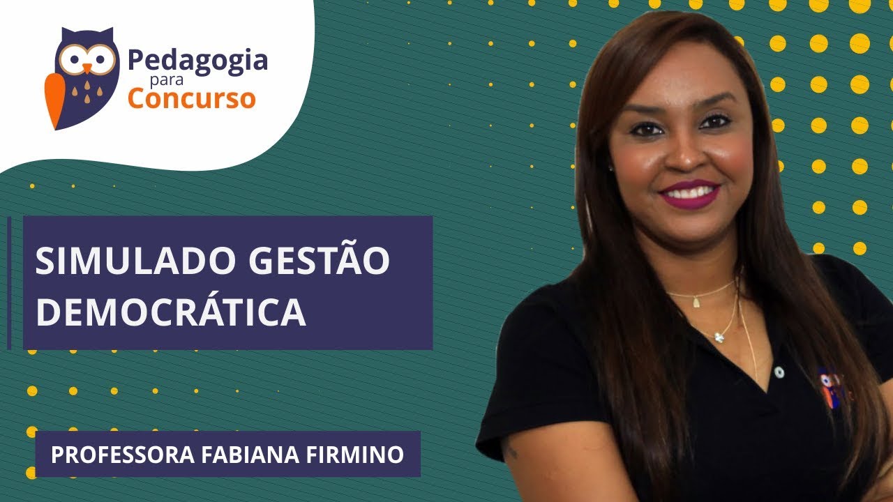 Simulado Gestão Democrática | Fabiana Firmino