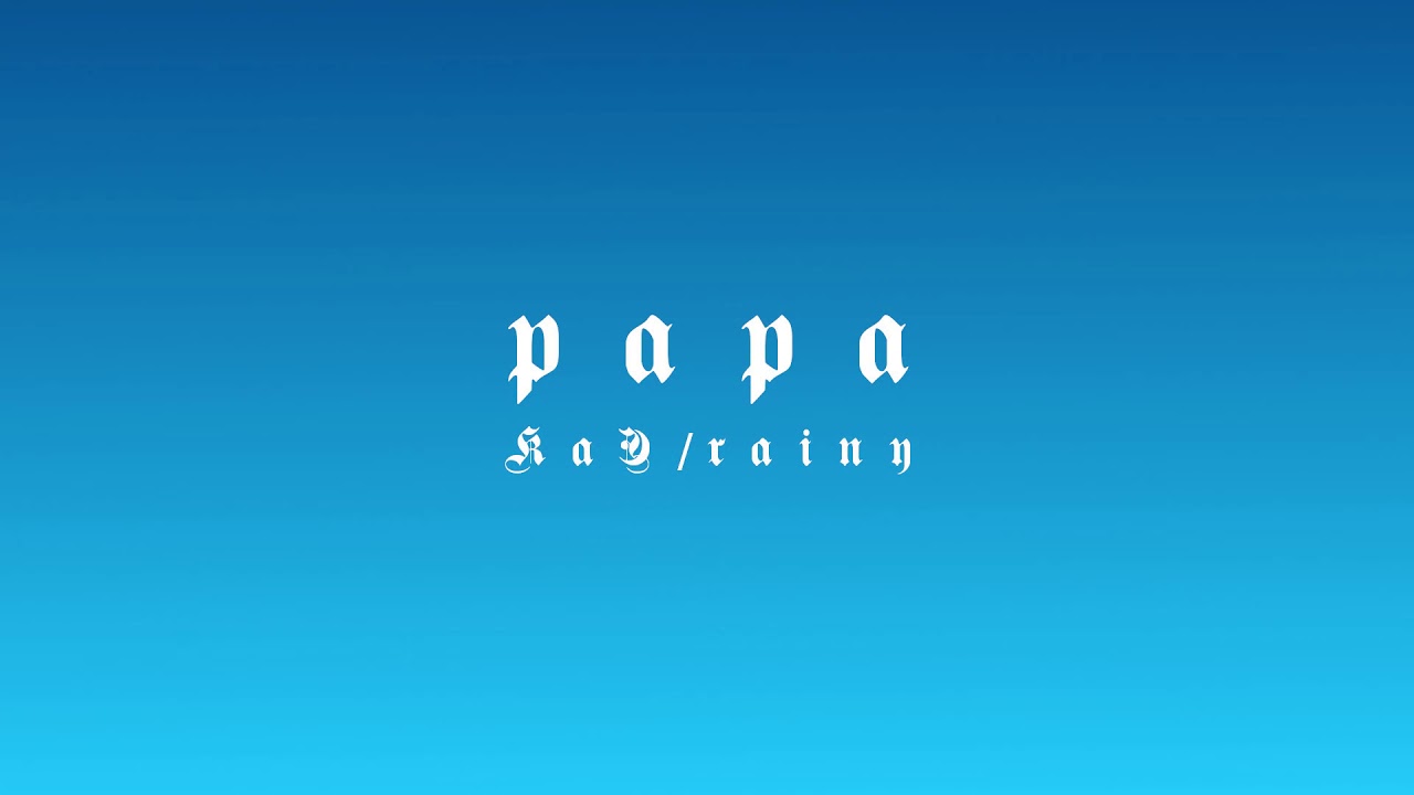ka3 - papa (prod. rainy)