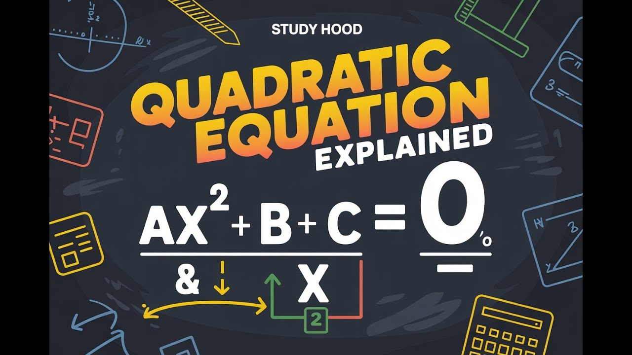 Quadratic Equation Basics to Advanced 🧮📘 | Study Hood.#fullexplanation