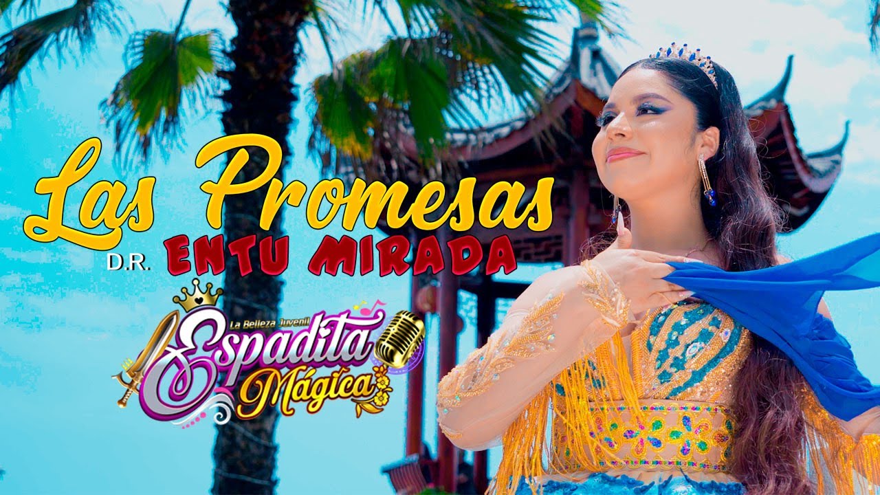 ESPADITA MÁGICA - LAS PROMESAS EN TÚ MIRADA PASCUAS PRIMICIA 2026 (vídeo clip oficial)