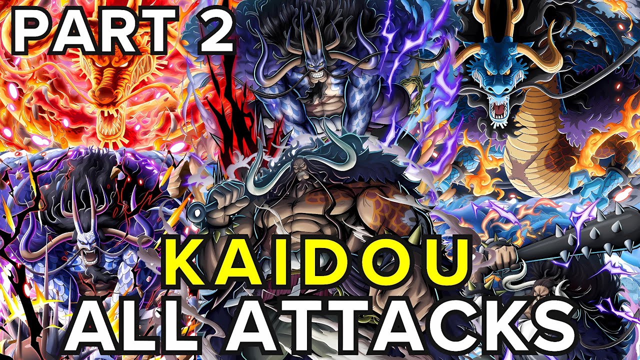 Kaidou | Uo Uo No Mi, Model: Seiryu | Attacks and Abilities | PART 2 |【4K】| ~ One Piece