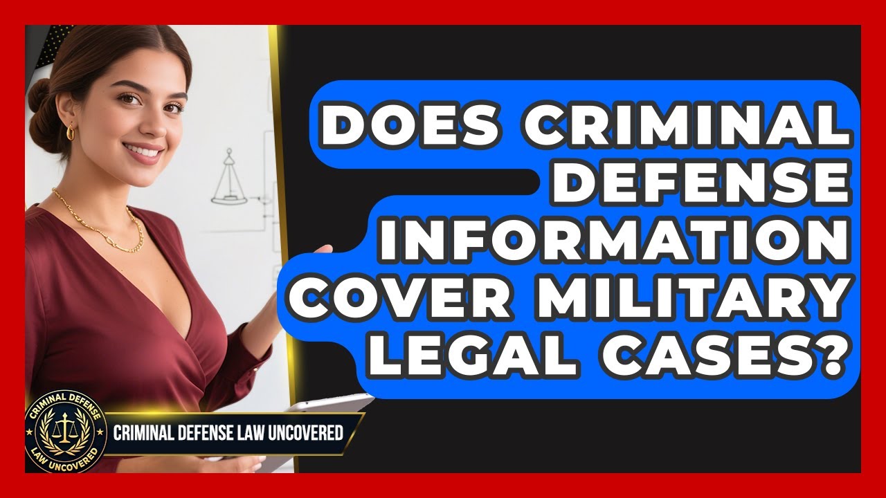 Does Criminal Defense Information Cover Military Legal Cases? | Criminal Defense Law Uncovered News