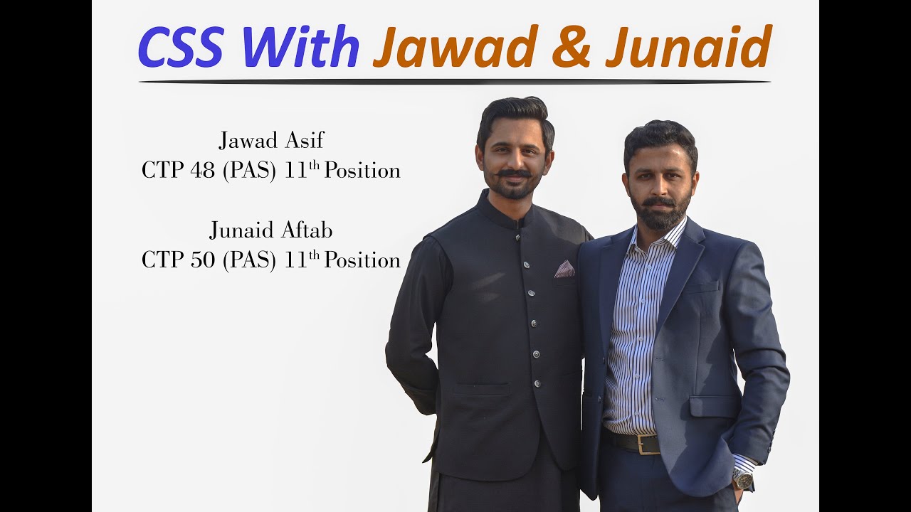 How Jawad and Junaid secured 11th position in CSS? (Complete video)