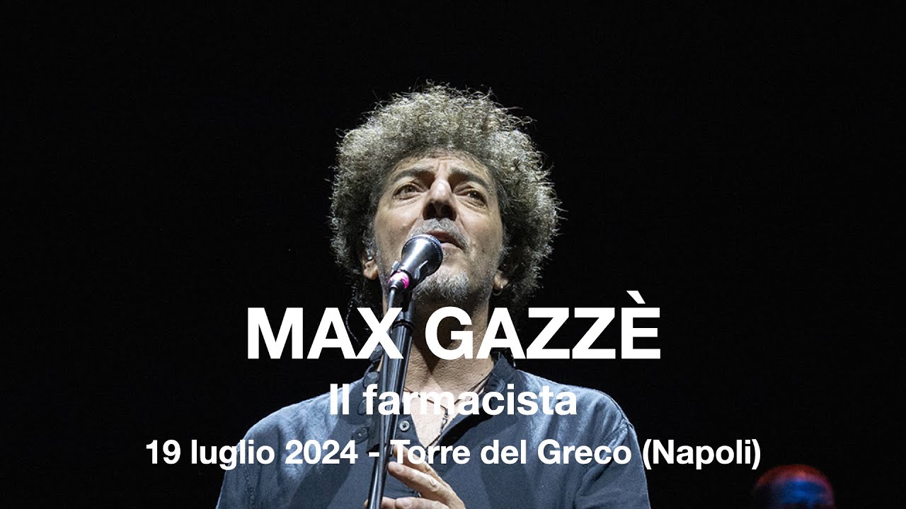 2024-07-19 Max Gazzè - Il farmacista - Torre del Greco (Napoli)