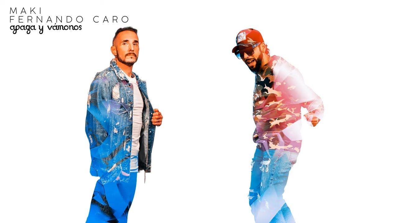 Maki, Fernando Caro - Apaga y vámonos (Lyric video oficial)
