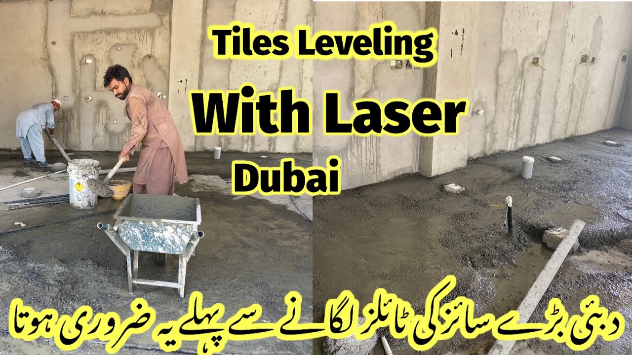 Tiles Leveling With Laser Dubai/Screed Before tiles Fixing Dubai/Procelain120x260 Tiles Dubai