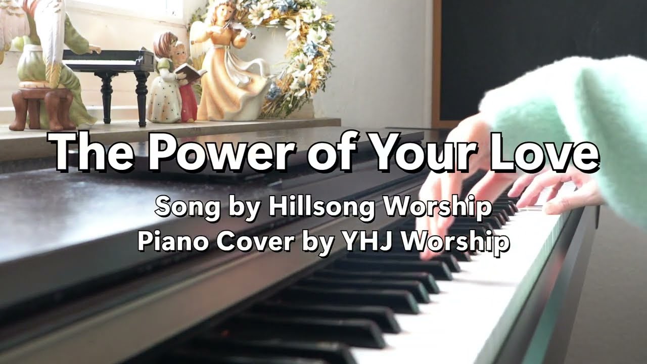 The Power of Your Love - Hillsong Worship (Piano Cover, Lyrics)