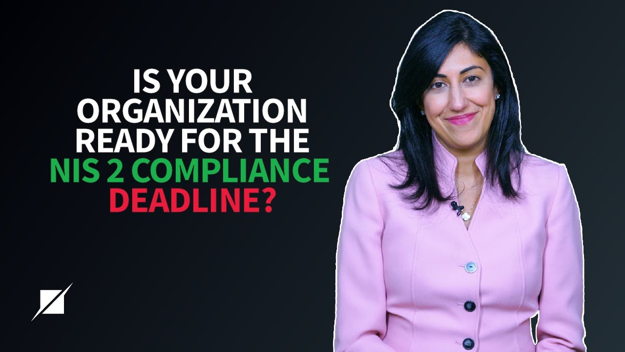 Is Your Organization Ready for the NIS 2 Compliance Deadline?