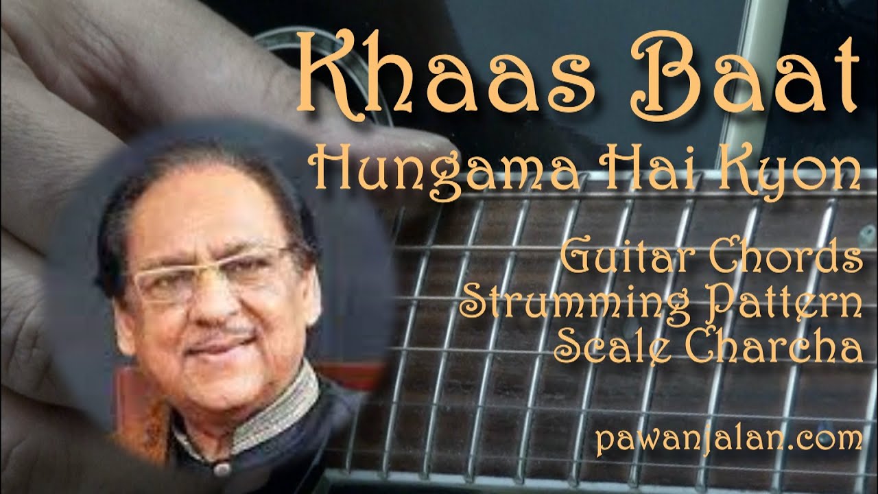 Hungama Hai Kyon | Guitar Chords | Khaas Baat | Scale Charcha | Pawan