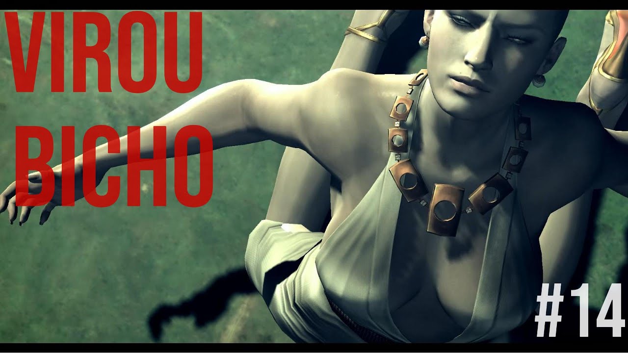 Resident Evil 5 - #14- ELA VIROU BICHO!!!!