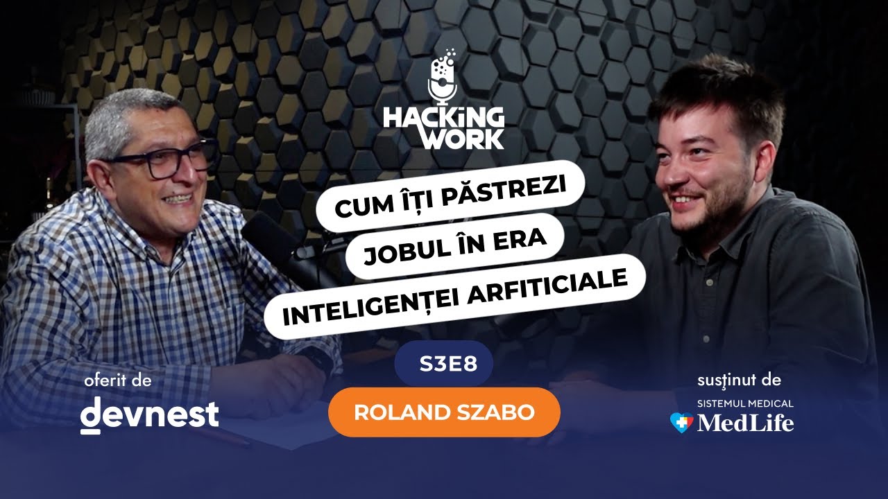 Roland Szabo, IT consultant: Cum îți păstrezi jobul în era Inteligenței Artificiale? | S3E8