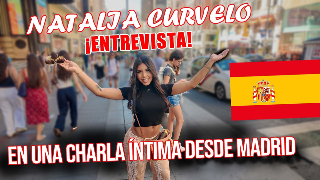 NATALIA CURVELO NO SE GUARD&Oacute; NADA EN UNA ENTREVISTA &Iacute;NTIMA DESDE ESPA&Ntilde;A