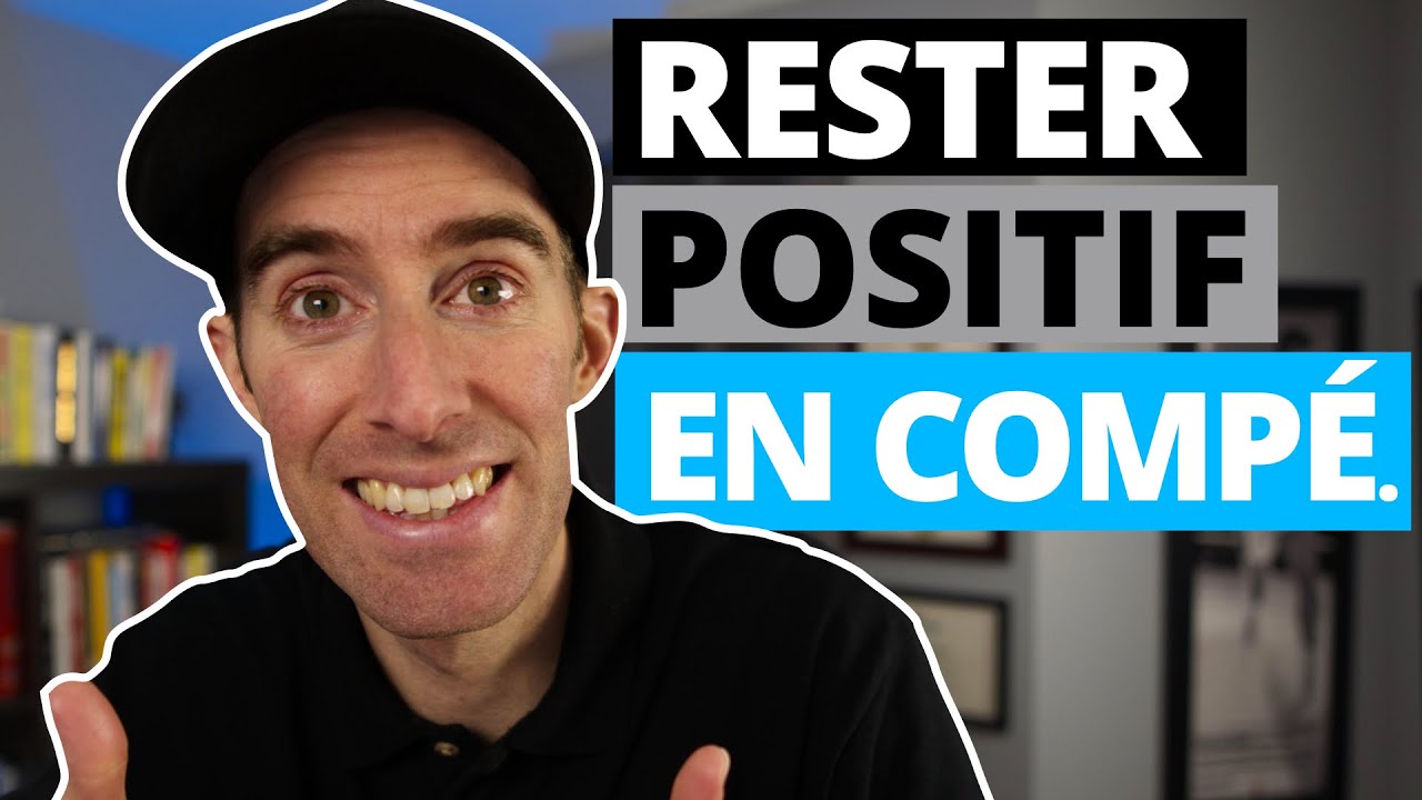Comment garder un esprit positif pendant ma course ou ma compétition?