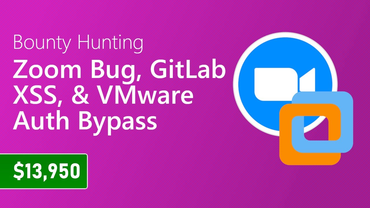 149 - Zoom RCE, VMware Auth Bypass, and GitLab Stored XSS [Bug Bounty Podcast]