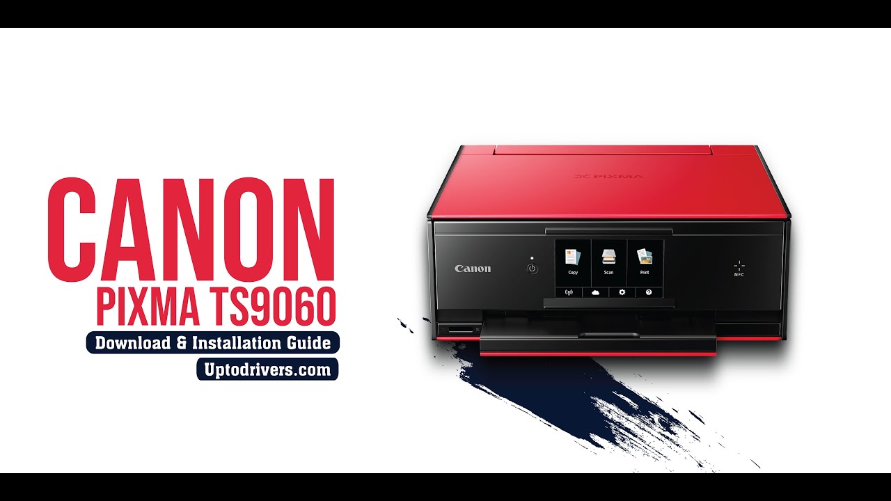 How To Download & Install Canon PIXMA TS9060 Printer | Uptodrivers