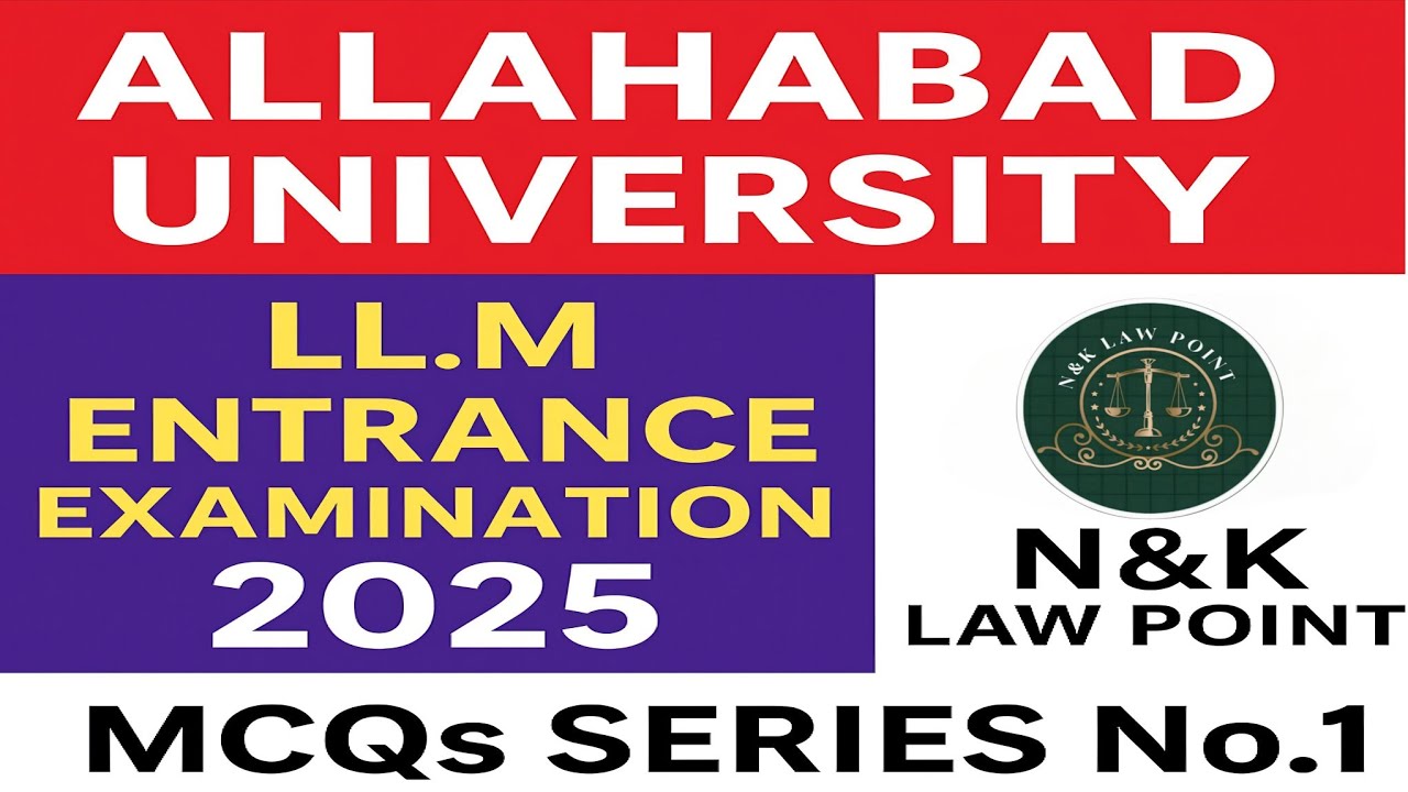 Allahabad University LLM Entrance Examination 2025 MCQs | Series No.1 | #allahabaduniversity