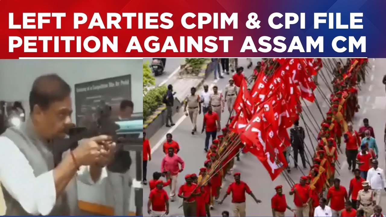 Anti-Muslim Remarks Row: CPIM & CPI File Petitions In Supreme Court Against Assam CM Himanta Biswa