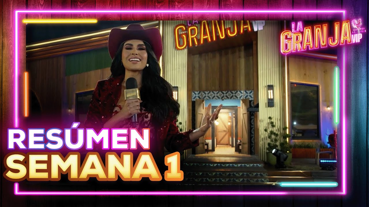 La Granja VIP🌾 | Resumen Semana 1