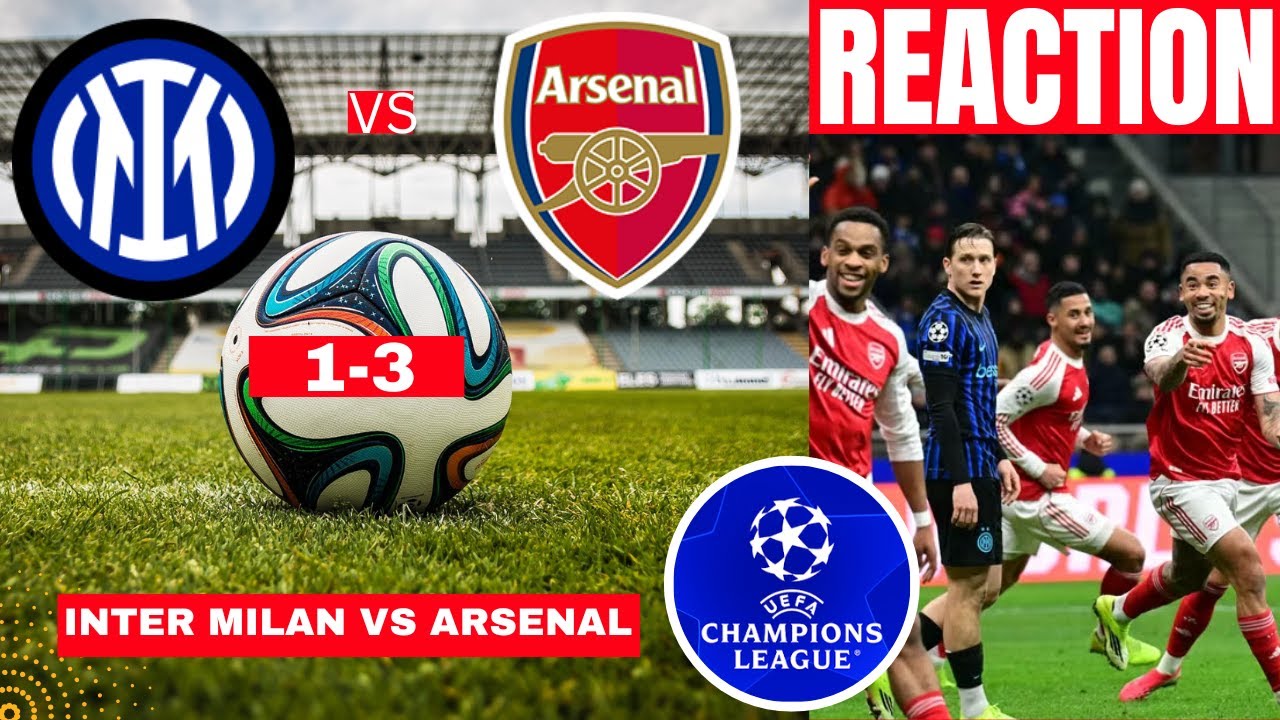 Inter Milan vs Arsenal Live Stream Champions League UCL Football Match Today Score Highlight Gunners