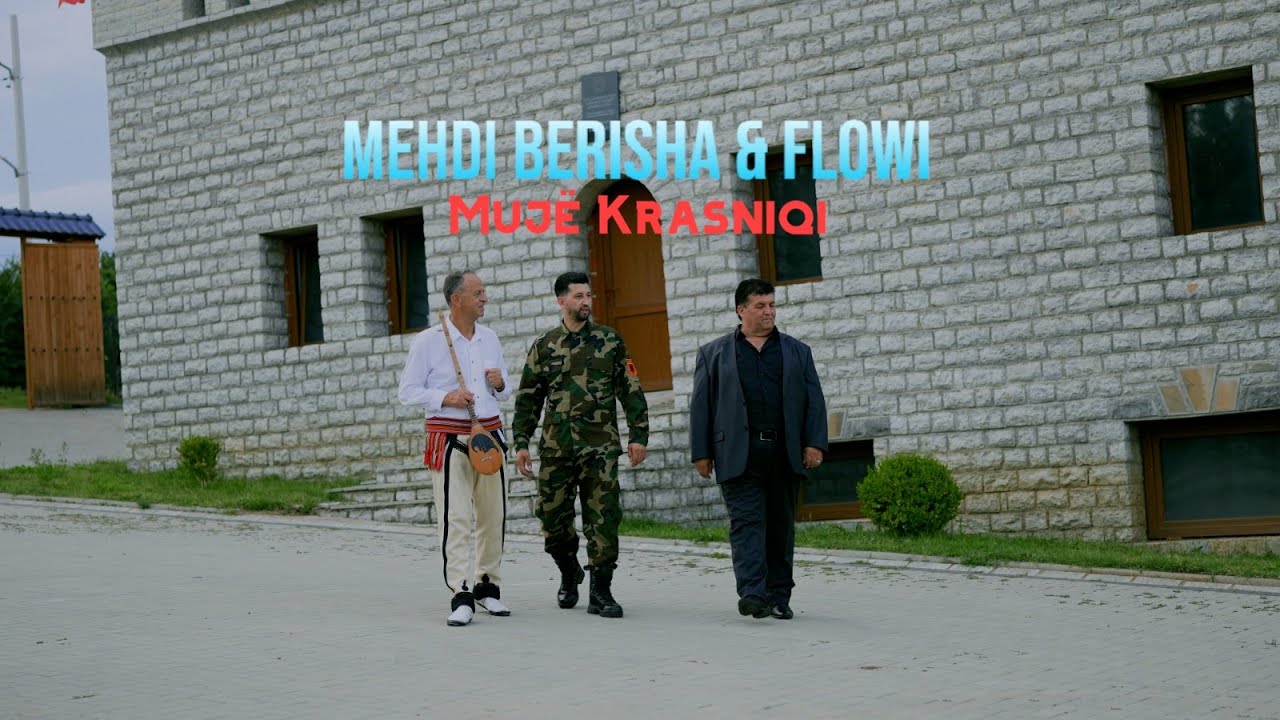 Mehdi Berisha & Flowi - Muje Krasniqi