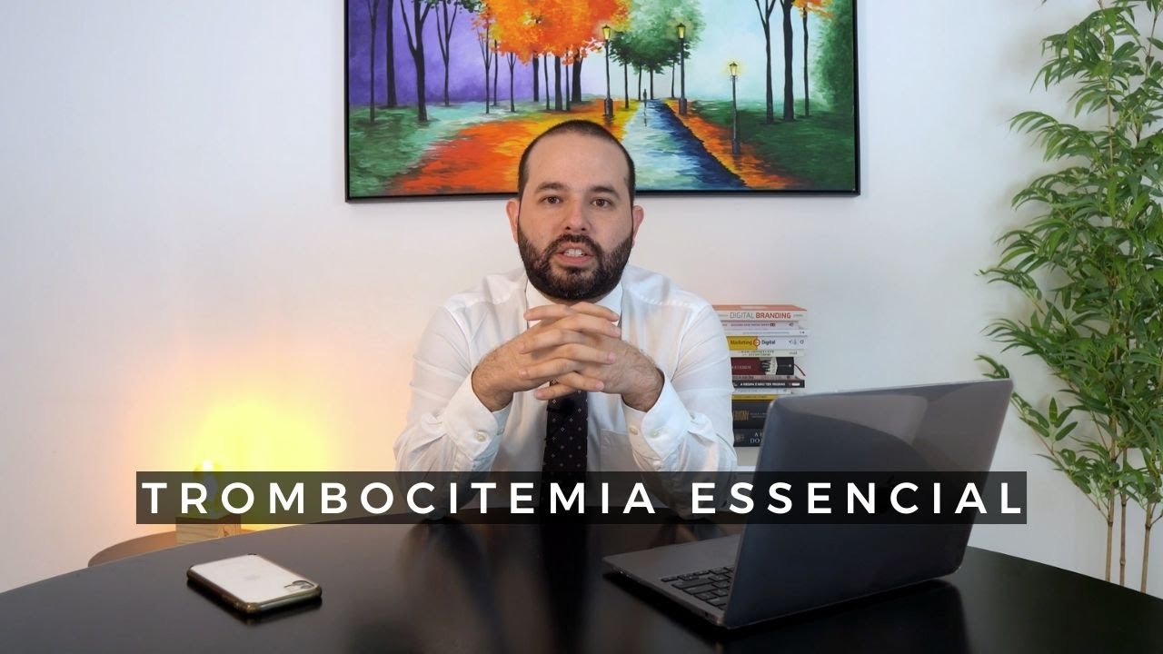 20 minutos | Trombocitemia essencial.