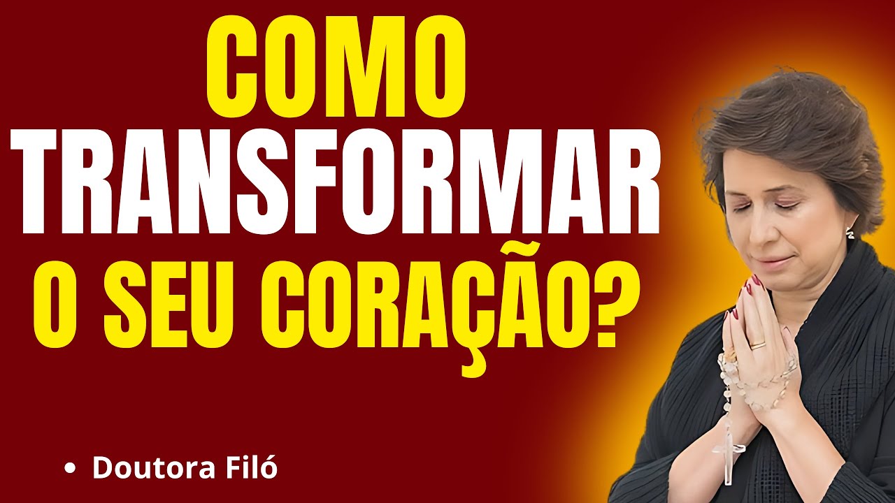 COMO TRANSFORMAR O SEU CORAÇÃO? | Pregação Doutora Filó✨🙏