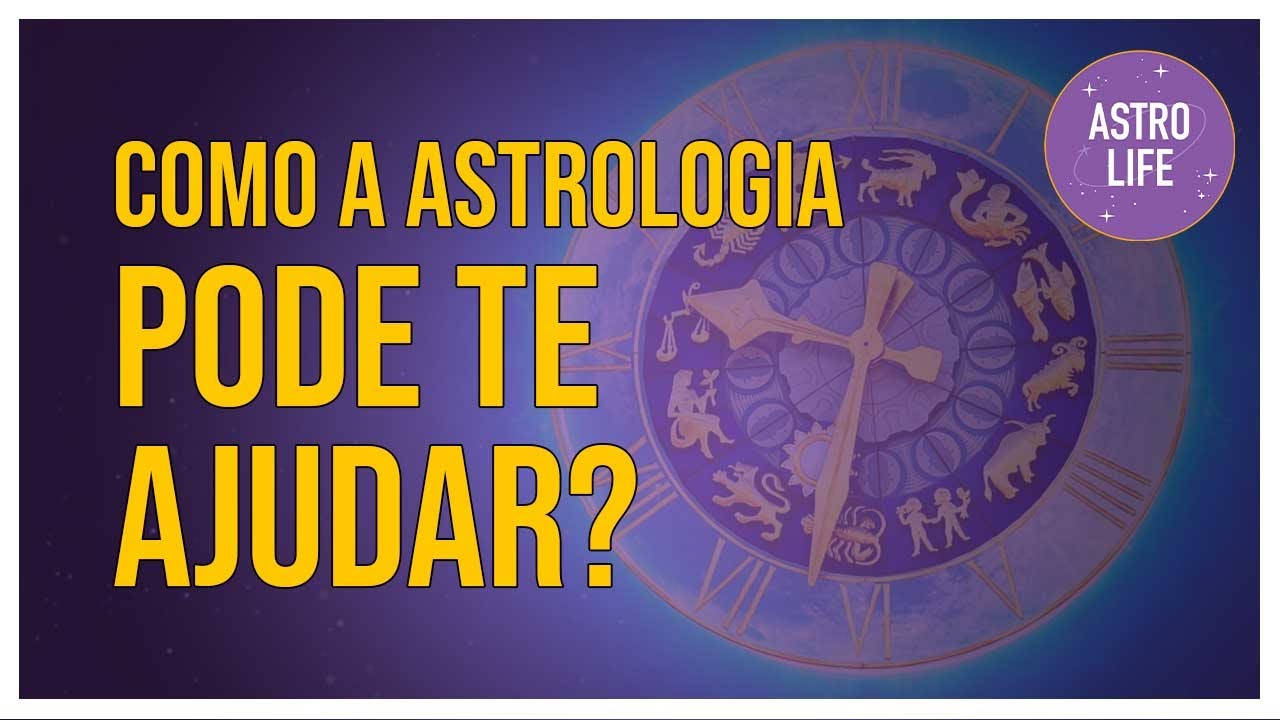 Como a Astrologia Pode te Ajudar?