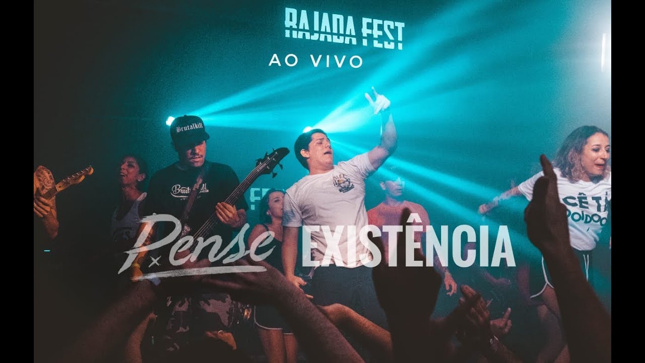 Pense - Existência (Ao vivo no Rajada Fest)