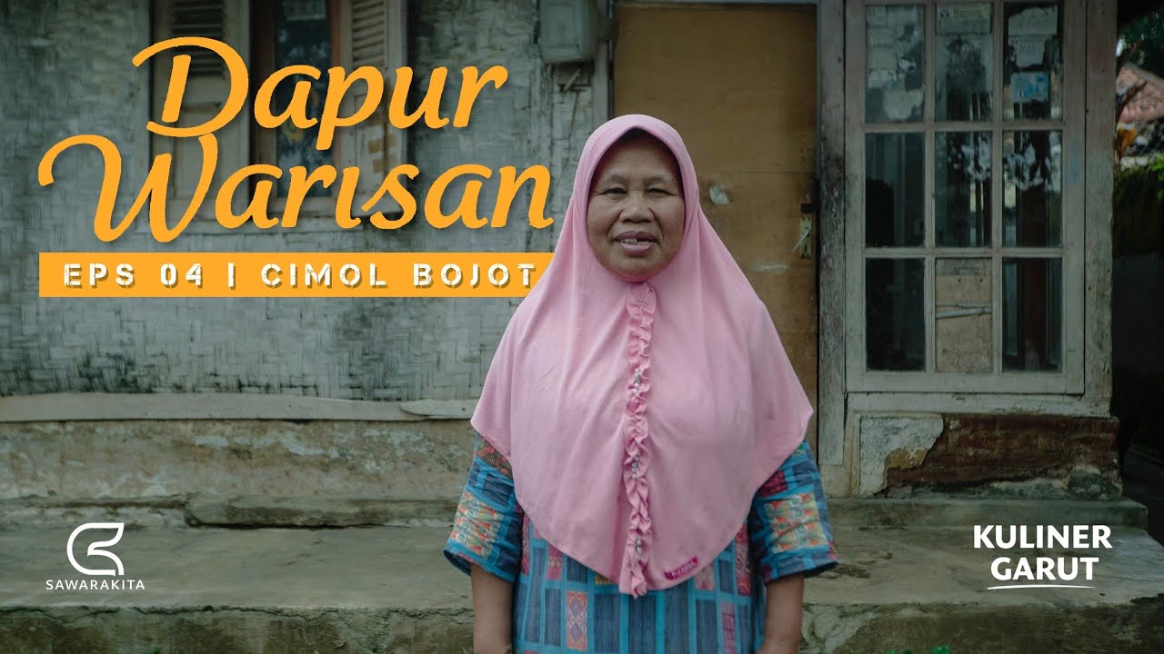 DAPUR WARISAN Eps 04 | Pelopor Cimol Bojot Bi Entik