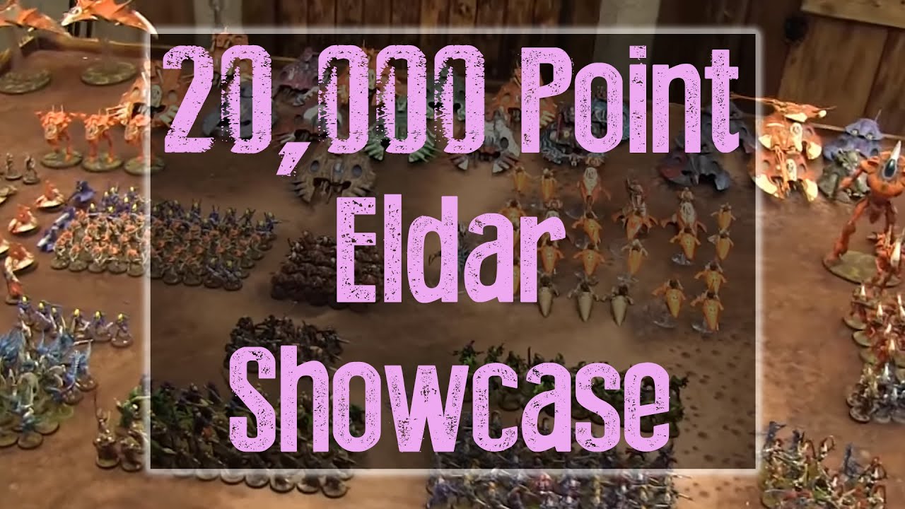 20,000 Point Eldar Showcase