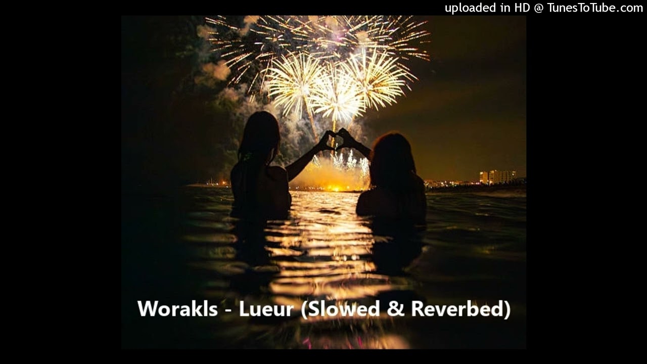 Worakls - Lueur (Slowed & Reverbed)