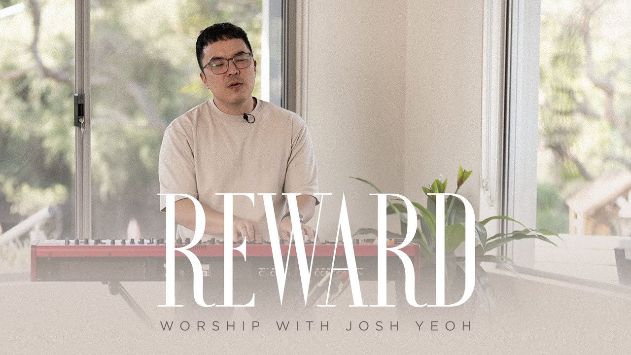 Reward | Josh Yeoh