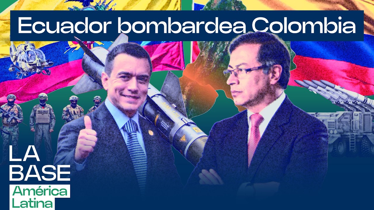 ¿Ecuador BOMBARDEA Colombia? La frontera como laboratorio militar de EEUU | La BaseLatam 1x154