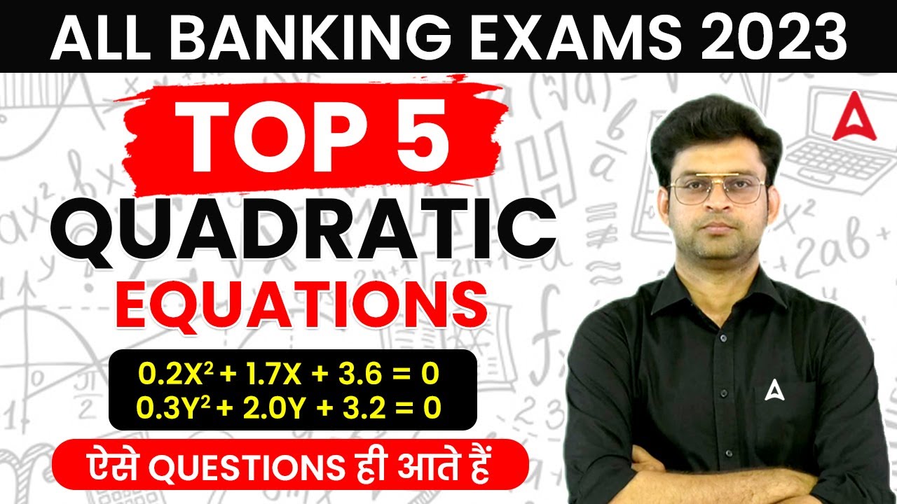 Top 5 Quadratic Equations For all Banking Exams 2023 | Maths by Navneet Tiwari