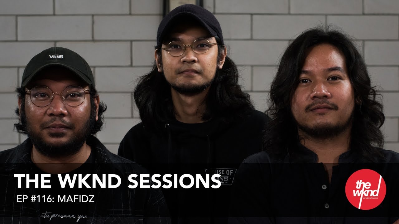 Mafidz - The Wknd Sessions Ep. 116 (full performance)