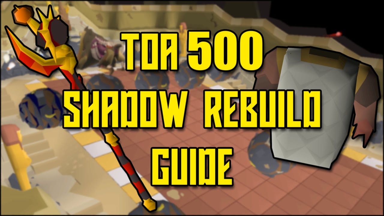 Руководство по восстановлению тени ToA 500 (OSRS)
