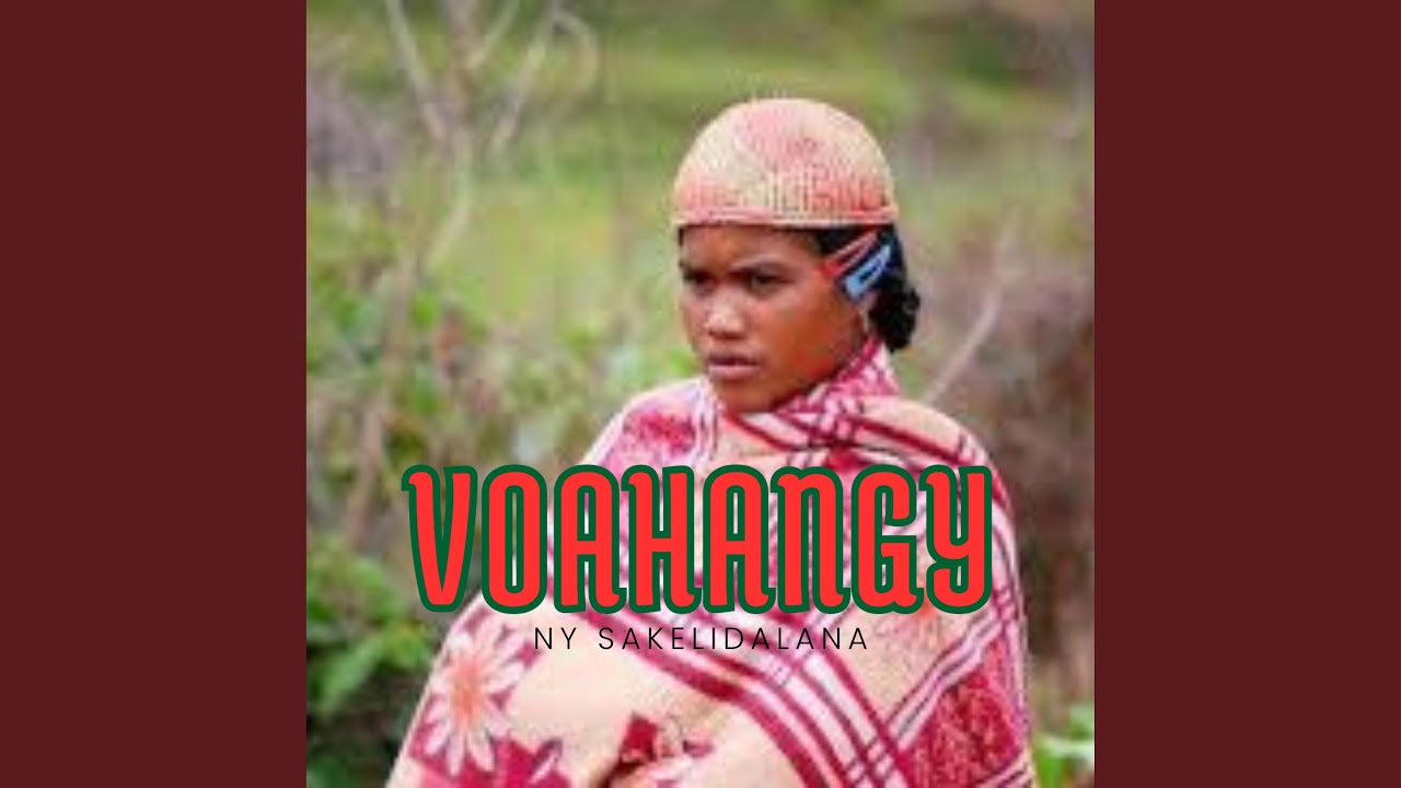 Voahangy (SAKELIDALANA)
